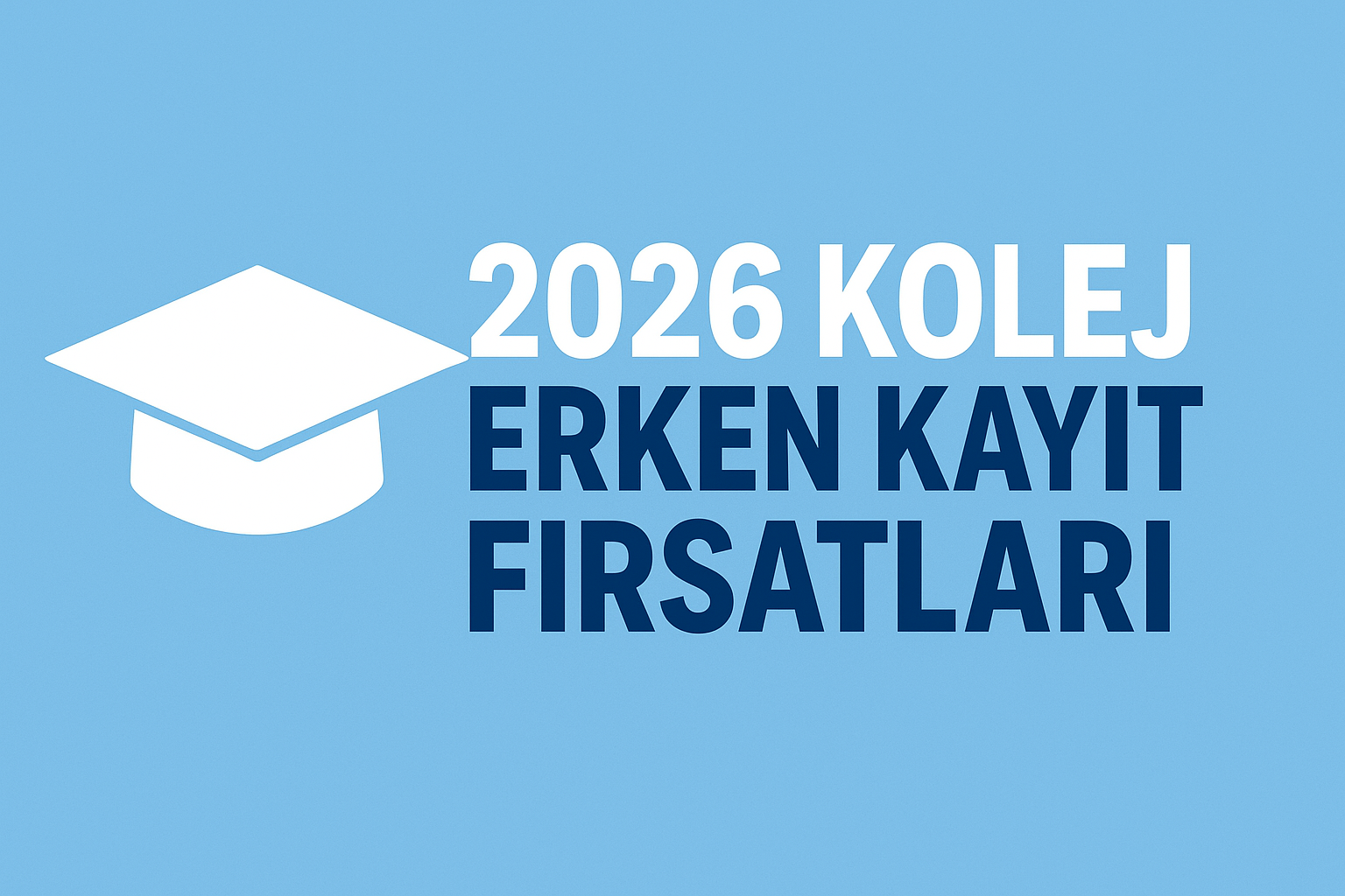2026 kolej erken kayıt sınavı başvuru